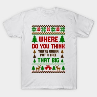 Where Do You Think Ugly Sweater T-Shirt